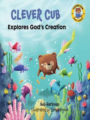 cover image of Clever Cub Explores God's Creation